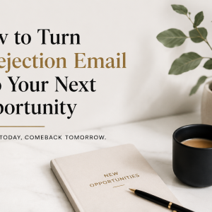Read more about the article How to Turn a Rejection Email Into Your Next Opportunity